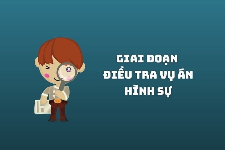 khai niem va nhiem vu cua giai doan dieu tra vu an hinh su